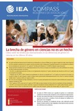 IEA Compass. Briefs in Education 11. La brecha de género en ciencias no es un hecho. Datos sobre las tendencias internacionales en las diferencias de género en ciencias en los últimos 20 años