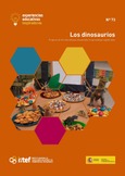 Experiencias educativas inspiradoras Nº 73. Los dinosaurios. Proyecto de Ed. Infantil para desarrollar el aprendizaje significativo