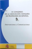 IX Congreso de la Asociación Húngara de Profesores de Español (AHPE). Intervenciones y comunicaciones