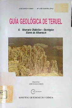 Guía geológica de Teruel. II. Itinerario Didáctico - Geológico
Sierra de Albarracín