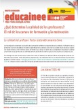 Boletín de educación educainee nº 30. ¿Qué determina la calidad de los profesores?
El rol de los cursos de formación y la motivación