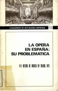 La ópera en España: su problemática. VII decena de música en Toledo, 1915
