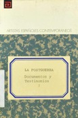 La Postguerra. Documentos y Testimonios. Tomo I