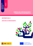 Enseñanzas iniciales: Nivel I. Ámbito de Comunicación y Competencia Matemática. Matemáticas 4. Gestiono un restaurante