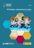 Experiencias educativas inspiradoras Nº 75. Ok Google, empezamos la clase. Asistentes de voz en el aula