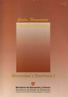 Electricidad y electrónica I. Ciclos formativos. Formación profesional