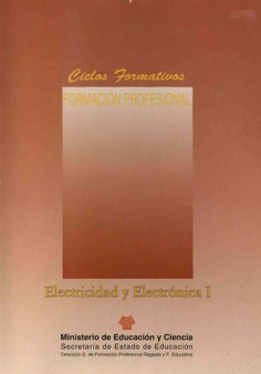 Electricidad y electrónica I-II. Ciclos formativos. Formación profesional
