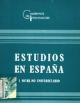 Estudios en España I. Nivel no universitario