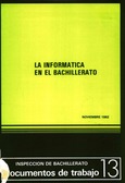 La informática en el Bachillerato. Madrid, Noviembre 1982. Inspección de Bachillerato