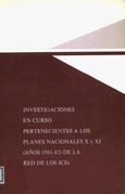 Investigaciones en curso pertenecientes a los planes nacionales X y XI (años 1981-82) de la red de los ICEs