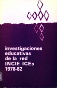Investigaciones educativas de la red I.N.C.I.E. - I.C.E.s 1978-82