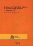 Evaluación del papel de la dirección en la elaboración y desarrollo de los proyectos curriculares de centros