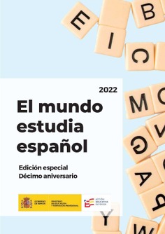 El mundo estudia español 2022. Edición especial. Décimo aniversario
