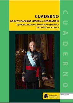 Cuaderno de actividades de historia y geografía III. Secciones bilingües con lengua española en la República Checa