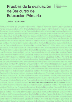 Pruebas de la evaluación de 3er. curso de educación primaria. Curso 2015-2016
