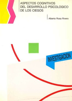 Aspectos cognitivos del desarrollo psicológico de los ciegos
