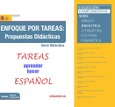 Enfoque por tareas: Propuestas didácticas. Tareas: aprender, hacer, español