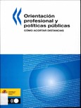 Orientación profesional y políticas públicas. Cómo acortar distancias