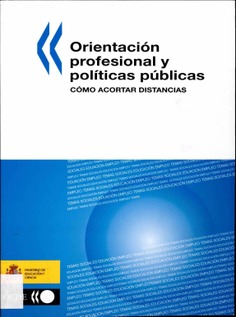Orientación profesional y políticas públicas. Cómo acortar distancias