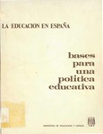 La Educación en España. Bases para una política educativa