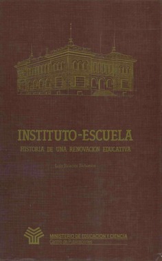 Instituto-escuela: historia de una renovación educativa