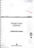 Aprender a tomar decisiones. Cuaderno del alumno