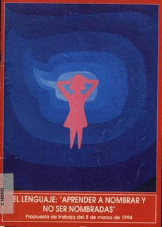 El lenguaje: "aprender a nombrar y no ser nombradas". Propuesta de trabajo del 8 de marzo de 1994