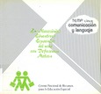 Las necesidades educativas especiales en el niño con deficiencia motora. Tema cinco: comunicación y lenguaje