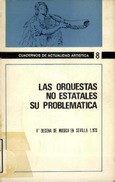 Las orquestas no estatales: su problemática. V decena de música en Sevilla, 1973