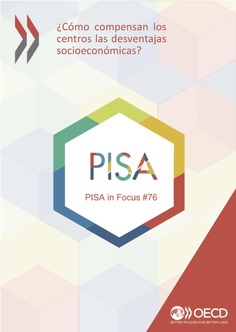 PISA in Focus 76. ¿Cómo compensan los centros las desventajas socioeconómicas?