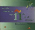 Acción educativa española en el exterior. Estadísticas 1997-1998