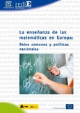 La enseñanza de las matemáticas en Europa: Retos comunes y políticas nacionales