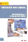 Formación profesional. Informática y comunicaciones. Grado medio. Grado superior