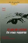 El ojo de cristal. On vous regarde