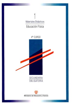 Educación física. Secundaria obligatoria 4º curso. Materiales didácticos 1