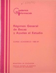 Régimen general de becas y ayudas al estudio. Curso académico 1980-81
