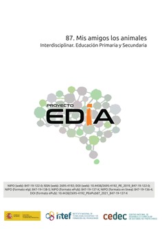 Proyecto EDIA nº 87. Mis amigos los animales. Interdisciplinar. Educación Primaria y Secundaria