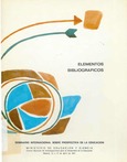 Elementos bibliográficos = Bibliographical Elements = Elements Bibliographiques / Seminario Internacional sobre Prospectiva de la Educación (1971, Madrid)