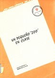 Un pequeño "zoo" en clase. Ciclos inicial y medio de la E.G.B.