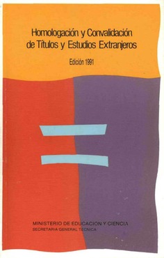 Homologación y convalidación de títulos y estudios extranjeros. Edición 1991