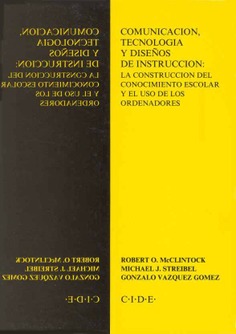 Comunicación, tecnología y diseños de instrucción: la construcción del conocimiento escolar y el uso de los ordenadores