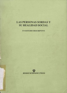 Las personas sordas y su realidad social. Un estudio descriptivo