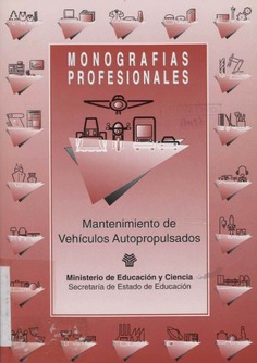 Mantenimiento de vehículos autopropulsados. Monografías profesionales