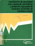 Cuadernos de información. Cuestionarios de oposiciones a los cuerpos de catedráticos y profesores agregados de
institutos nacionales de ensefíanza media