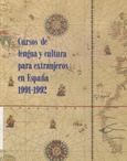 Cursos de lengua y cultura para extranjeros en España (1991-1992). Universidades - Centros Públicos - Centros Privados