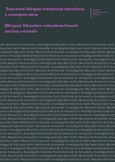 Educación bilingüe: tendencias educativas y conceptos clave = Bilingual education: educational trends and key concepts