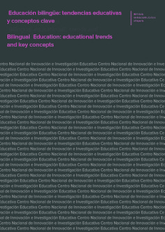 Educación bilingüe: tendencias educativas y conceptos clave = Bilingual education: educational trends and key concepts