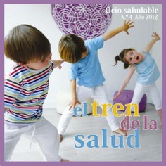 El tren de la salud nº 4. Revista para la promoción de la salud. Ocio saludable