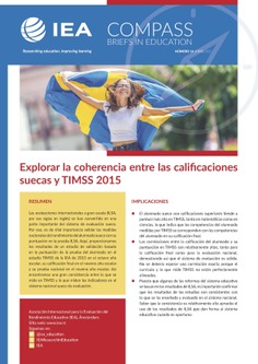 IEA Compass. Briefs in Education 14. Explorar la coherencia entre las calificaciones suecas y TIMSS 2015