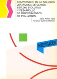 Comprensión de la inclusión jerárquica de clases: estudio evolutivo y desarrollo de procedimientos de evaluación